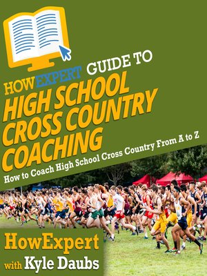 cover image of HowExpert Guide to High School Cross Country Coaching
